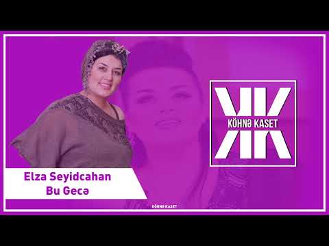 Elza Seyidcahan - Bu Gecə
