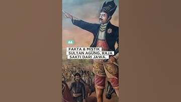 FAKTA DAN MISTIK SULTAN AGUNG, RAJA JAWA YANG DIBANTU MAHKLUK GAIB? #sejarah #jawa #alaminglelembut
