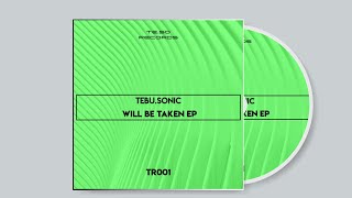 Tebu.Sonic - Tech Changes (Sonitech Dub)
