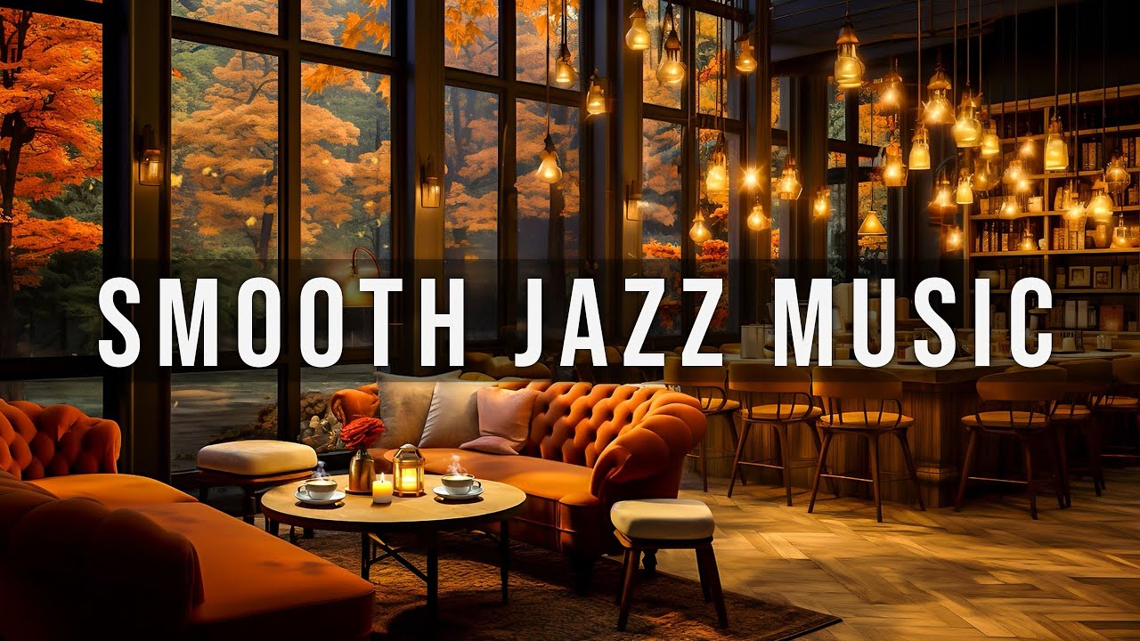 Relaxing Jazz Instrumental Music to Study, Work 🍂 Cozy Fall Coffee Shop ...