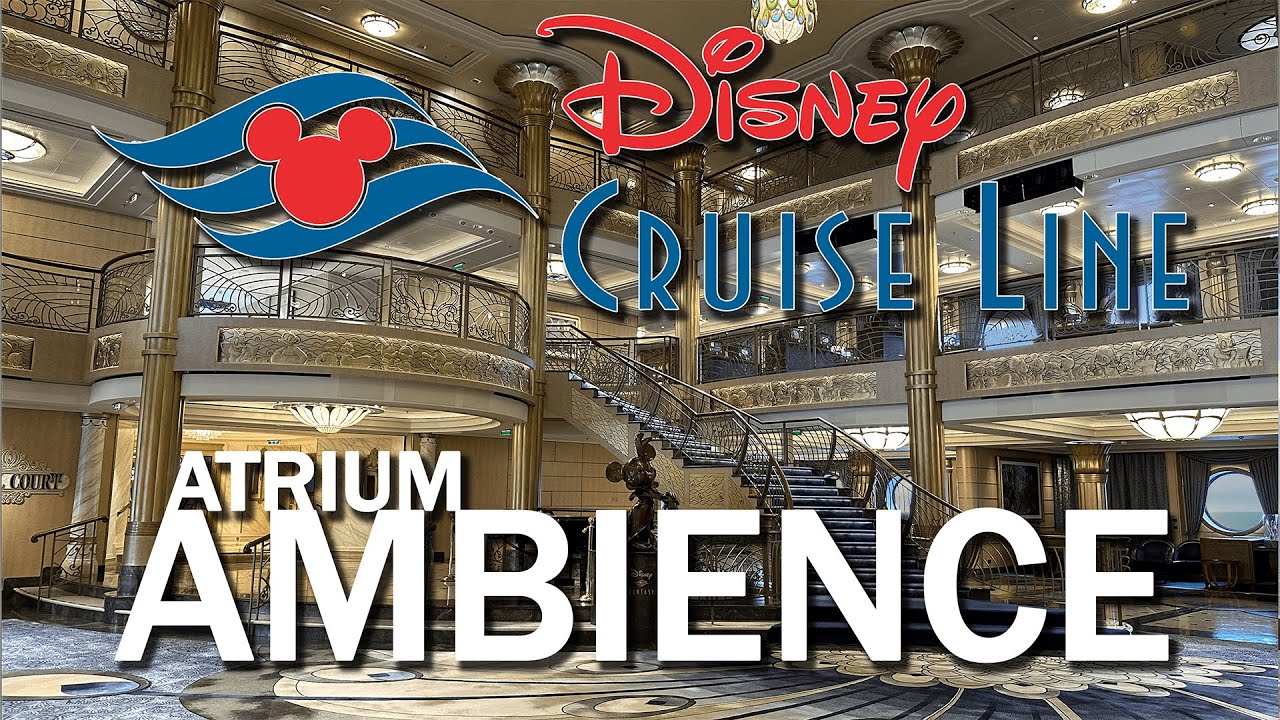 Disney Cruise Line Atrium Ambience