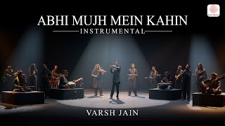 Abhi Mujh Mein Kahin | Instrumental | Varsh Jain | Ajay Atul