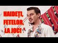 ALEXANDRU PATRASCU 🎶 Haideti, fetelor, la joc! 🎶