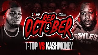 T-TOP vs KASHMONEY - THE CAMPOUT