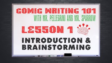 Comic Writing 101 Ep. 1: Brainstorming w/ Pellegrini & Sparrow