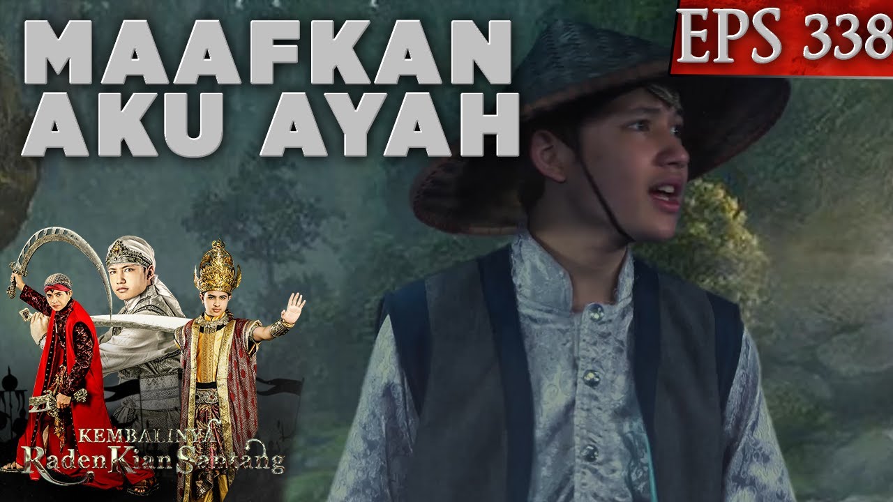 Rasa Bersalah Kian santang karena Menyakiti Surawisesa - Kembalinya Raden Kian Santang