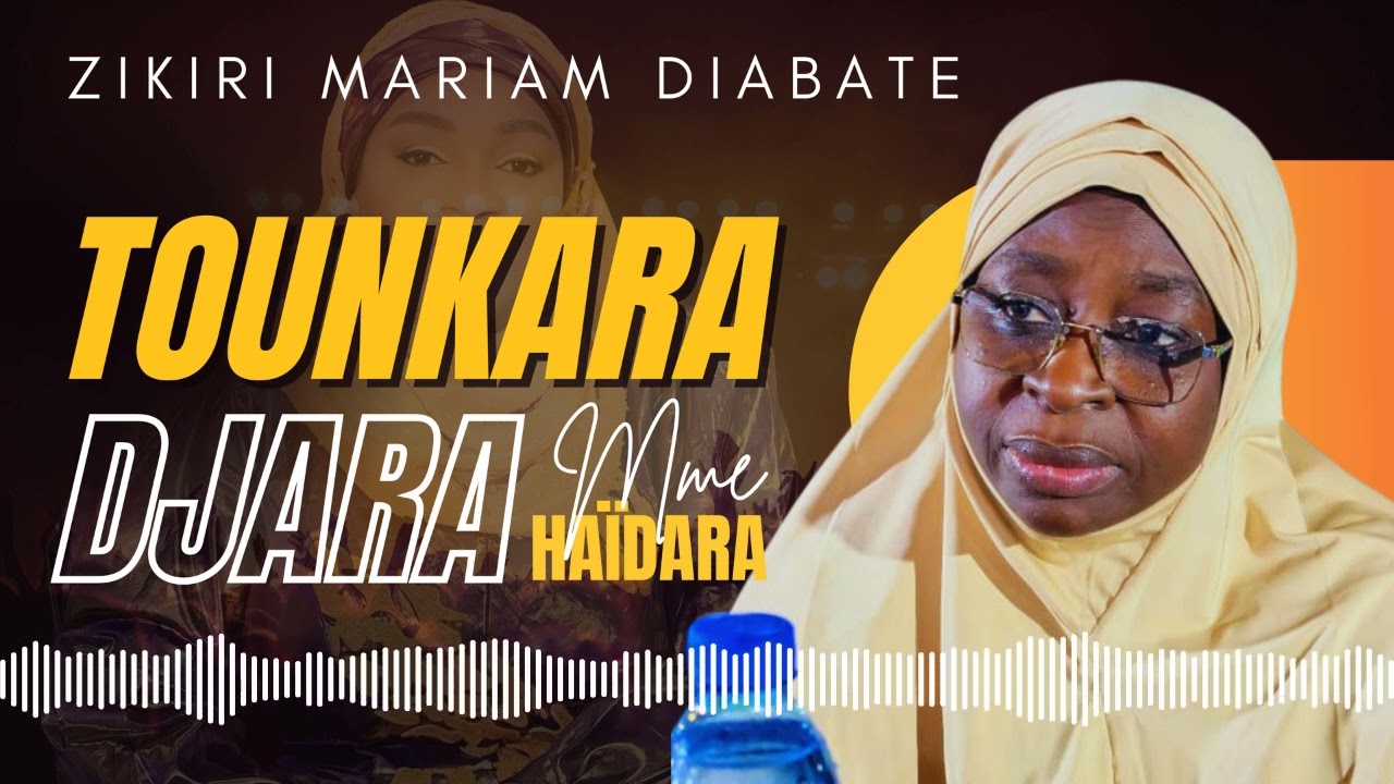 Zikiri Mariam Diabate - Mme Haïdara TOUNKARA DJARA 
