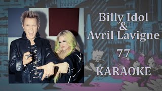 Billy Idol & Avril Lavigne - 77 (Karaoke Version)