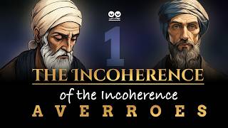 The Incoherence of The Incoherence (Part 1 of 2) by Averroes (Ibn Rushd) | Audiobook with Text
