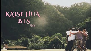 KAISE HUA ~ BTS [FMV]✓°•§ ||@thvtaeii requested video||