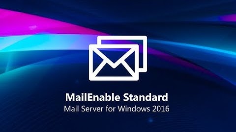 MailEnable Standard - Mail Server for Windows 2016