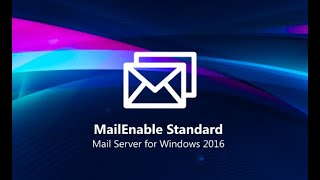 Mailenable Standard - Mail Server For Windows 2016