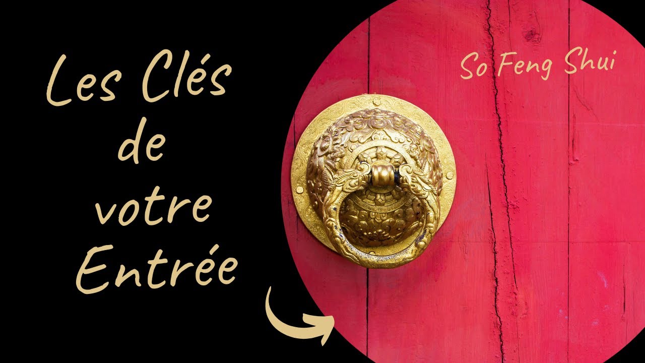 Entrée Feng Shui : Aménagement Intérieur & Extérieur pour Attirer Amour, Santé et Réussite