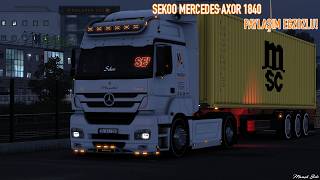 Ets 2 1.58 Sekoo Mercedes Axor 1840 Paylaşım