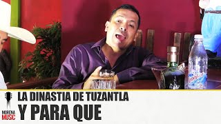 Ya Para Que - La Dinastia De Tuzantla [ Video Oficial] | Morena Music