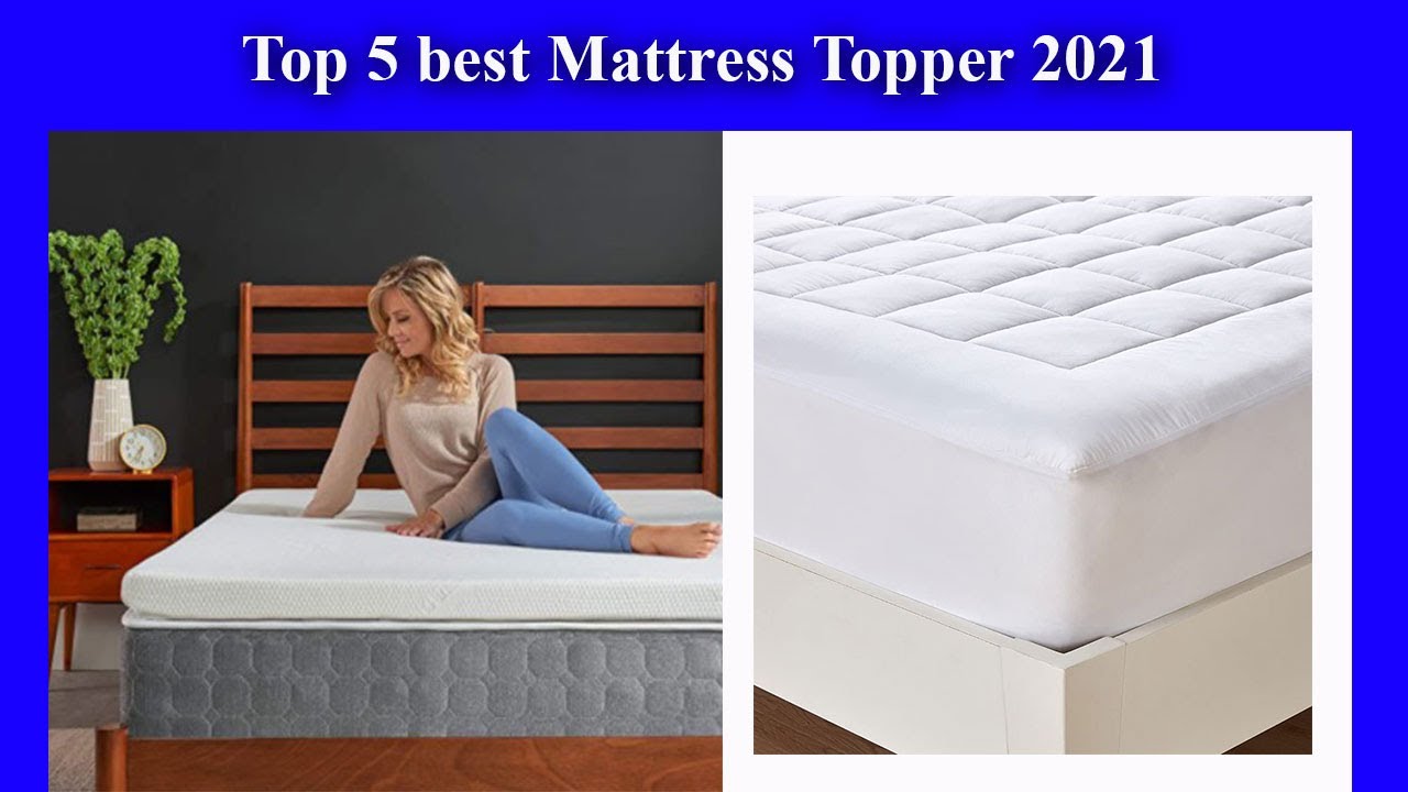 Top 5 best Mattress Topper 2021