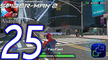 The Amazing Spider-Man 2 Android Walkthrough - Part 25 - Episode 7 Destroy Electro