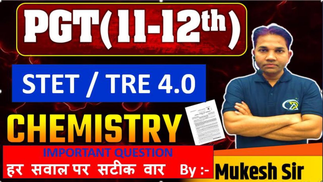 BIHAR STET EXAM 2025 | MIXED QUESTIONS FROM WHOLE CHEMISTRY | CHEMISTRY PGT (11-12) BY MUKESH SIR