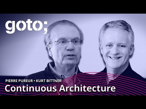 Expert Talk: Continuous Architecture • Pierre Pureur & Kurt Bittner • GOTO 2022 Episode cover