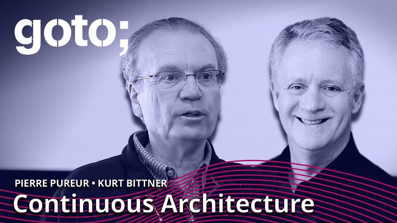 Expert Talk: Continuous Architecture • Pierre Pureur & Kurt Bittner • GOTO 2022