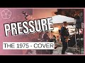 Pressure - The 1975 (Cover) THE 95'S - Live from Pomona