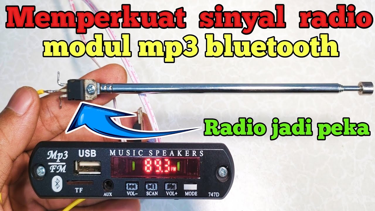 cara memperkuat sinyal radio jadi peka pada modul mp3 bluetooth YouTube