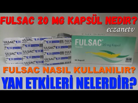 Fulsac 20 MG Kapsül Nedir? Fulsac Kapsül Yan Etkileri Nelerdir? Fulsac Kapsül Nasıl Kullanılır?