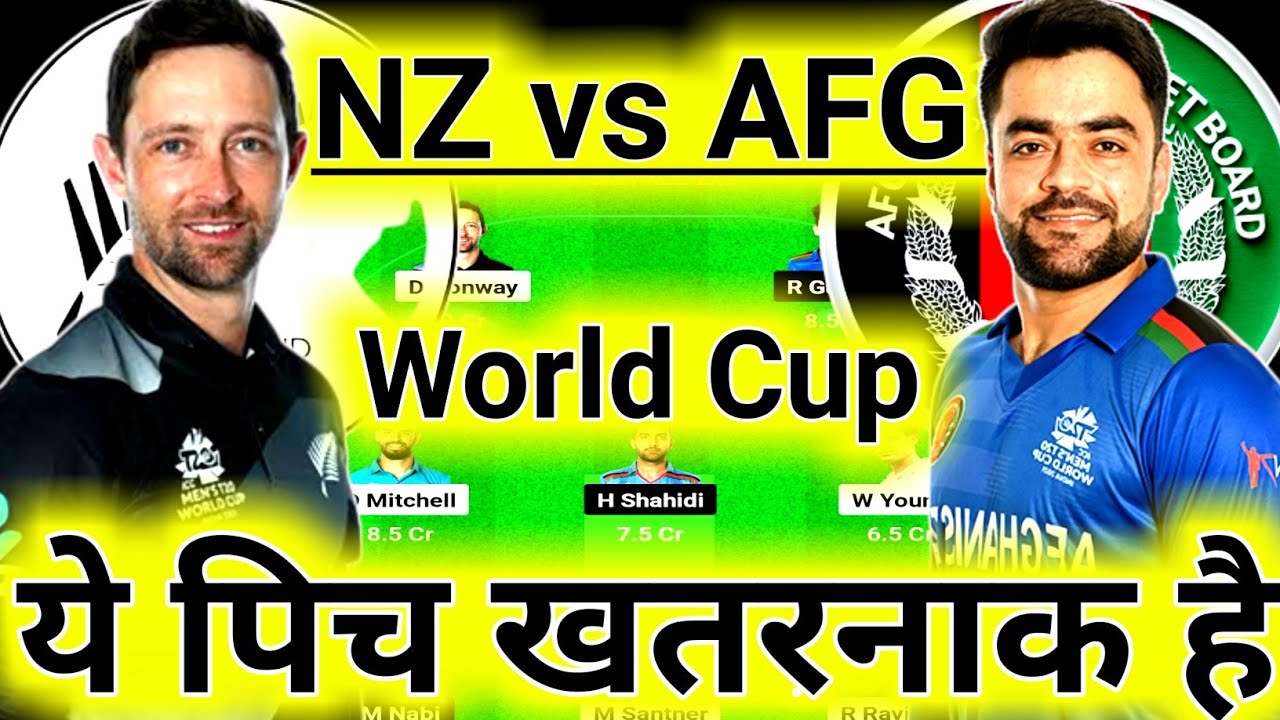 NZ vs AFG Dream11 Prediction, New Zealand vs Afghanistan Dream11 Prediction, Afg vs Nz Dream11 Team