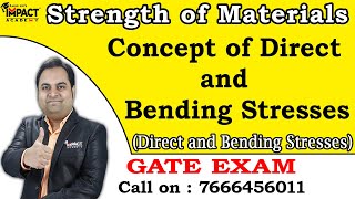 Concept of Direct and Bending Stresses (GATE) | Direct and Bending Stresses | Strength of Materials|