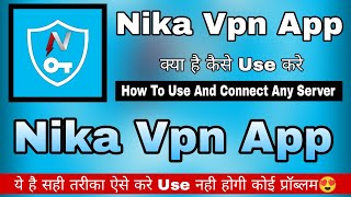 Nika Vpn App Kaise Use Kare || How to use nika vpn app || Nika Vpn App || Nika Vpn Kaise Use Kare screenshot 2