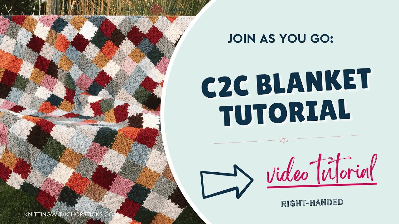 Join As You Go C2C Blanket Pattern Right-Handed Video Tutorial - YouTube