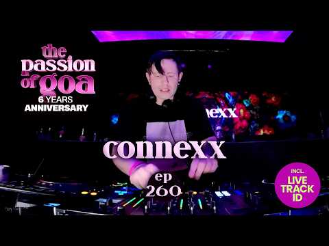 Connexx - The Passion Of Goa, ep. 260, Club Edition | DJ-Set (90 min.) - Progressive Trance Mix