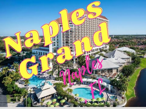 Naples Grand Hotel  Naples FL 