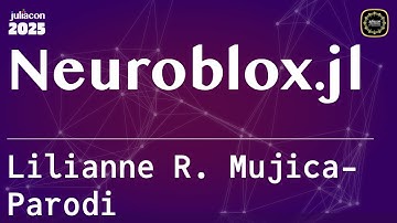 Neuroblox.jl | R. Mujica-Parodi | JuliaCon Global 2025