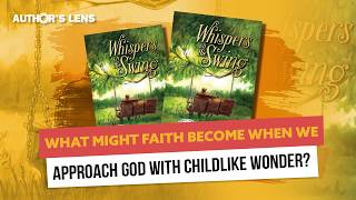 Through the Lens: Keith A. Hartzler Guides You to Rediscover Childlike Faith News