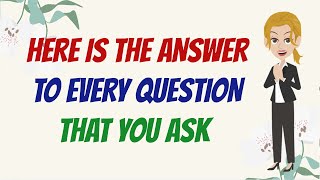 Information HERE IS THE ANSWER TO EVERY QUESTION THAT YOU ASK 💖 Abraham Hicks 2023 Update