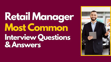 Retail Manager Interview Questions and Answers for 2025