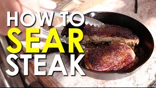 How to Sear Steak | The Art of Manliness