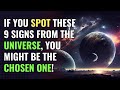 If You Spot These 9 Signs from the Universe, You Might Be the Chosen One! | Awakening