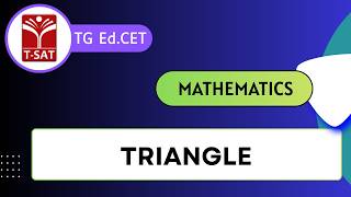 TG Ed.CET | Mathematics : Geometry - Triangle | T-SAT