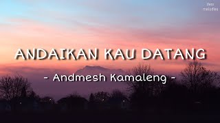 Andmesh - Andaikan Kau Datang (Lirik Lagu) | OST Miracle In Cell no.7 #laguviral