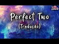 download Perfect Two Auburn (Tradução/Letra) - Saturn download Perfect Two Auburn (Tradução/Letra) - Saturn