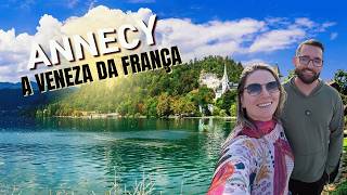 ANNECY, A VENEZA FRANCESA! Nosso dia nesse lugar surreal!
