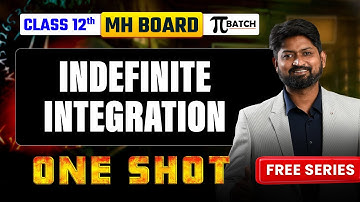 Indefinite Integration One-Shot |Class 12 Maharashtra Board|Complete Chapter|GanitAnk #mhtcet2026