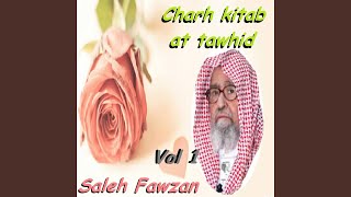 Charh kitab at tawhid, Pt. 2 - Saleh Fawzan