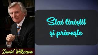 David Wilkerson - Stai liniştit şi priveşte