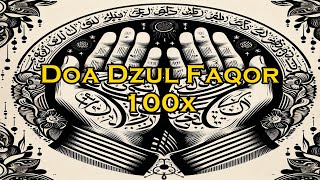 Download Lagu Doa Dzul Faqor 100x MP3 Download Lagu Doa Dzul Faqor 100x MP3