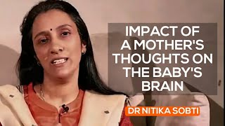 Impact of a Mother's Thoughts on the Baby's Brain