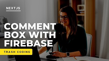Implement Comment box with Firebase [Part 2]