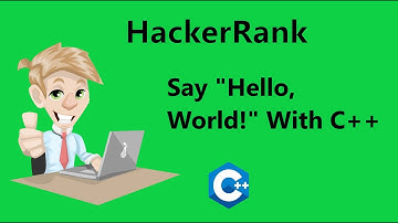 #1 Hackerrank Say "Hello, World!" With C++ Solution - C++ | Hackerrank C++